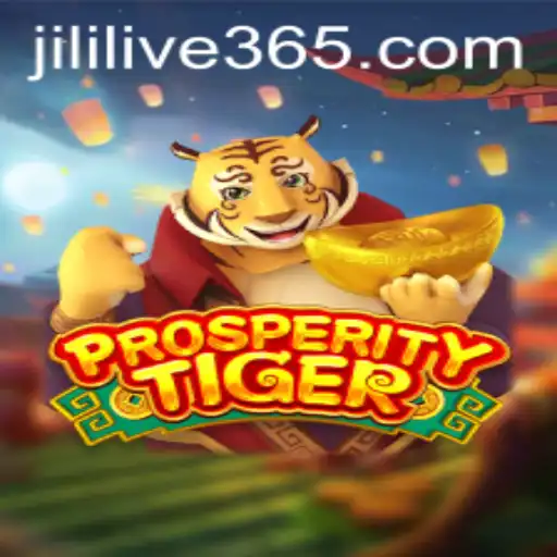 Exploring the Thrilling World of ProsperityTiger and JILILIVE